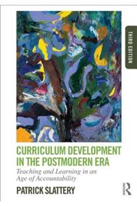 Curriculum Development in the Postmodern Era