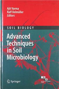 Advanced Techniques In Soil Microbiology (Sie)