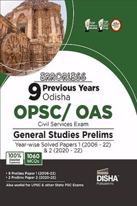 Errorless 9 Previous Years Odisha OPSC/ OAS Civil Services General Studies Prelims Year-wise Solved Papers 1 (2006 - 22) & 2 (2020 - 22) | PYQs Question Bank