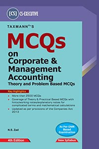 Taxmann's MCQs for Corporate & Management Accounting - Covering 2500+ Theory & Problem Based MCQs with Hints, Notes for Complicated Terms & Mathematical Calculations | CS Executive | New Syllabus