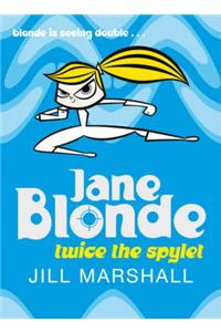 Jane Blonde - Twice the Spylet