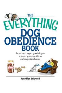 The Everything Dog Obedience Book