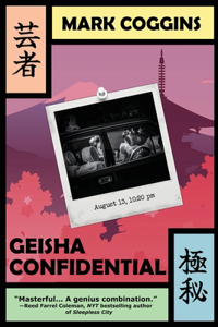 Geisha Confidential: An August Riordan Mystery