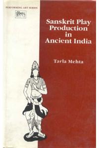 Sanskrit Play Production in Ancient India