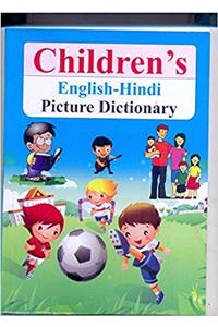 CHILDREN,S ENGLISH - HINDI PICTURE DICTIONARY