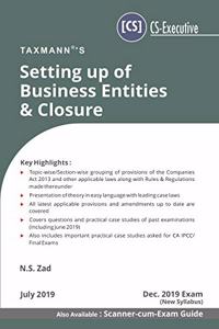 Setting up of Business Entities & Closure (CS-Executive)(Dec 2019 Exam-New Syllabus)(July 2019 Edition)