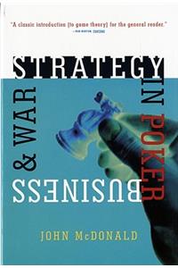 Strategy in Poker, Business & War