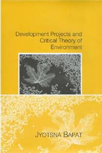 Development Projects and a Critical Theory of Environment