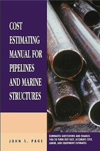 Cost Estimating Manual for Pipelines and Marine Structures