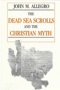 Dead Sea Scrolls and the Christian Myth