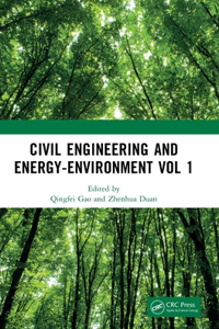 Civil Engineering and Energy-Environment Vol 1