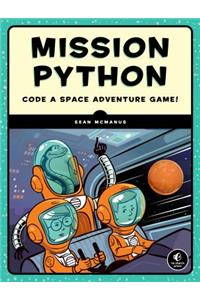 Mission Python: Code a Space Adventure Game!