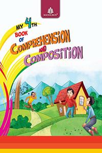 My 4th Book of Comprehension & Composition