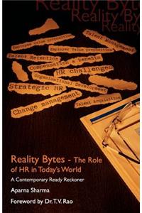 Reality Bytes-The Role Of HR in Today' World