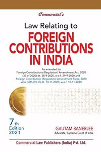 Commercial's Law Relating to Foreign Contributions in India - 7/edition, 2021