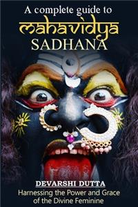 Complete Guide To MAHAVIDYA SADHANA