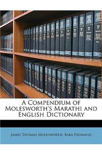 A Compendium of Molesworth's Marathi and English Dictionary