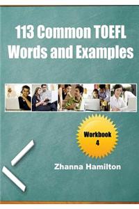 113 Common TOEFL Words and Examples: Workbook 4