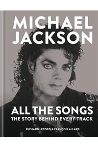 Michael Jackson All the Songs