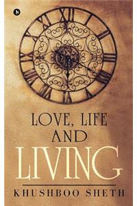 Love, Life and Living