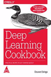 Deep Learning Cookbook: Practical Recipes to Get Started Quickly