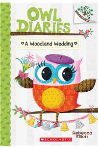 A Woodland Wedding: A Branches Book (Owl Diaries #3)