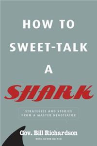 How to Sweet-Talk a Shark