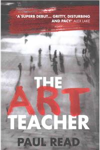 Art Teacher: A Shocking Page-Turning Crime Thriller