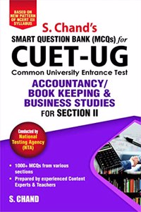 CUET-UG ACCOUNTANCY/ BOOK KEEPING & BUSINESS STUDIES: for Section II Smart Question Bank