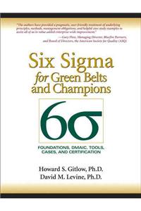 Six SIGMA for Green Belts and Champions