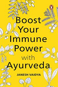 Boost Your Immune Power with Ayurveda