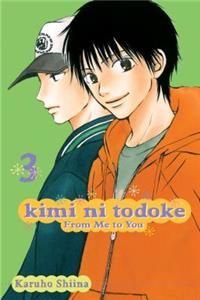 Kimi ni Todoke: From Me to You, Vol. 3: From Me to You