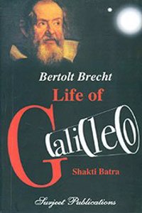 Bertolt Brecht Life of Galileo A Critical Study