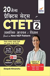 20 MEGA Practice Sets for CTET Paper 2 Samajik Adhyayan/ Vigyan Based on New NEP Pattern