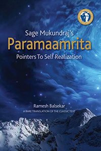 Sage Mukundraj's Paramaamrita:Pointers To Self Realization