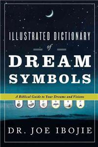 Illustrated Dictionary of Dream Symbols