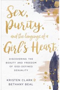 Sex, Purity, and the Longings of a Girl's Heart