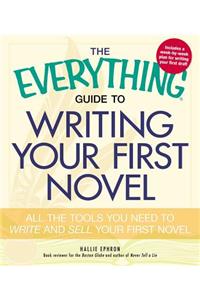 Everything Guide to Writing Your First Novel