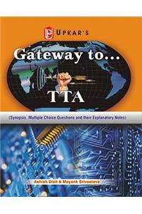 Gateway to BSNL TTA (Synopsis, Multiple Choice Questions and their Explanatory Notes)