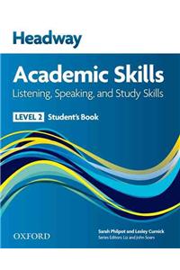 Headway 2 Academic Skills Listening and Speaking Stuent's Book: Listening, Speaking, and Study Skills