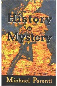 History as Mystery