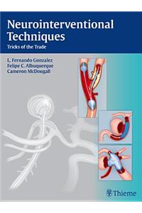 Neurointerventional Techniques: Tricks of the Trade