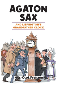 Agaton Sax and Lispington's Grandfather Clock