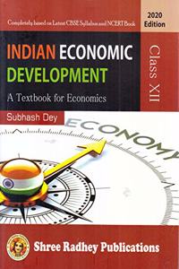 A Textbook of Indian Economic Development for Class 12 (Examination 2020-2021)