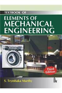 Textbook of Elements of Mechanical Engineering