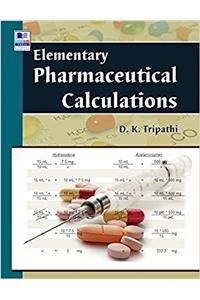 Elementary Pharmaceutical Calculations