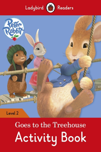 Peter Rabbit Goes to the Treehouse Activity Book: Level 2