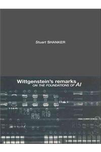 Wittgenstein's Remarks on the Foundations of AI