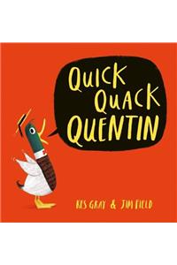 Quick Quack Quentin