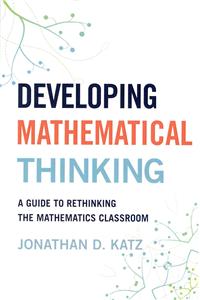 Developing Mathematical Thinking